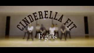 E-girls / シンデレラフィット(CINDERELLA FIT)  Dance Practice Video