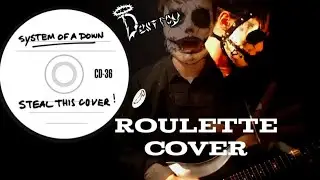 System of a down – Roulette cover [by destroy]