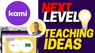 Kami Next Level Ideas to Enhance Teaching and Learning