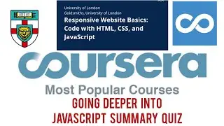 Going Deeper into JavaScript Summary Quiz Coursera |Website Basics Code With HTML CSS JavaScript UOL