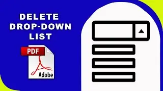 How to delete a drop-down list in pdf (Prepare Form) using Adobe Acrobat Pro DC