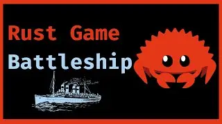 Rust Battleship Game