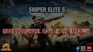 Sniper Elite 5 - How powerful carl is VS Invader