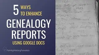 Genealogy Research Report Formatting With Google Docs