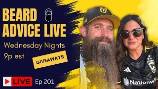 Beard Advice LIVE [Free Born Beard Co GIVEAWAYS] ep201!