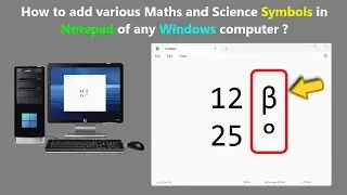 How to add various Maths and Science Symbols in Notepad of any Windows computer ?