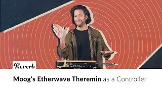 A Theremin with CV Control!? Controlling Things with Moogs New Etherwave Theremin