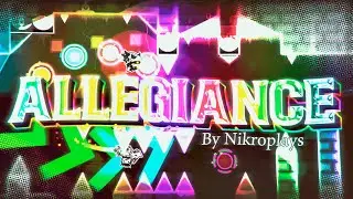 5TH EXTREME DEMON! | Allegiance by Nikrodox 100% - Geometry Dash 2.11