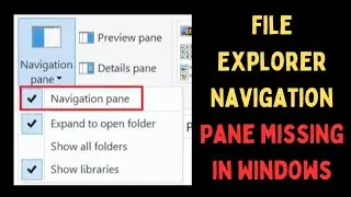 How to Fix File Explorer Navigation Pane Missing in Windows 11