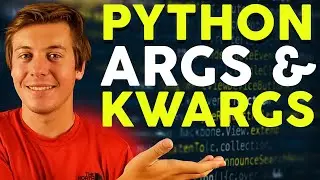 Python ARGS and KWARGS in 25 Minutes