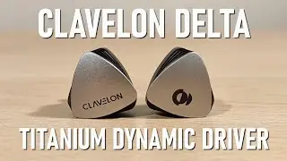 Clavelon Delta Review - Titanium DD Per Side