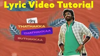 Lyric Video Tutorial | After Effects | தமிழ்