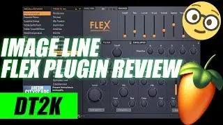 Image Line FL Studio Flex Plugin Review