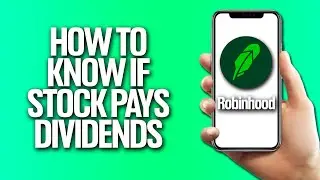 How To Know If Stock Pays Dividends In Robinhood Tutorial