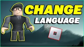 How To Change Language on Roblox