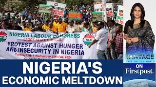 Nigerians Protest Against Economic Catastrophe under Tinubu | Vantage with Palki Sharma