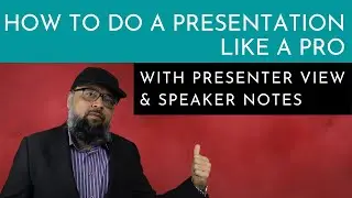 PowerPoint Presenter View and Speaker Notes [Complete Tutorial]