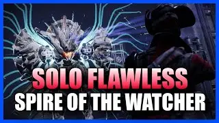 Destiny 2: Solo Flawless Spire of the Watcher Dungeon - Hunter