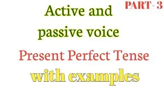 Active and passive voice | Present Perfect tense in passive voice/ active and passive in english.