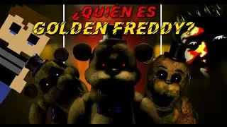 La Verdadera Identidad de GOLDEN FREDDY || Teoría FNaF | Five Nights At Freddy’s