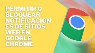 🔔 Cómo permitir o bloquear notificaciones de sitios web en Google Chrome en Windows 👍💯