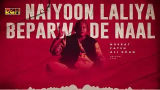 Naiyoon Laliya Be Parwa De Naal | Nusrat Fateh Ali Khan | RGH | HD Video