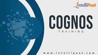 Cognos Online Videos | Cognos Videos for Beginners | Cognos Videos | Intellipaat