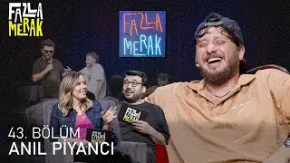 Fazla Merak Podcast 43. Bölüm - Çağla Alkan ve Caner Dağlı | Konuk: Anıl Piyancı |TuzBiber FM