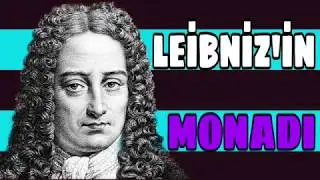 LEİBNİZ’İN MONADI/ MONAD NEDİR? /FELSEFE TERİMLERİ