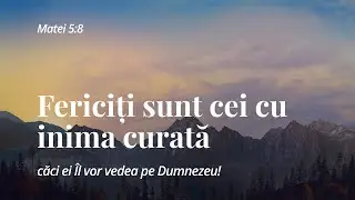 Fericirile / Fericiți sunt cei cu inima curată / Teofil Cotrău