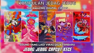 KUMPULAN JEDAG JEDUG THE AMAZING DIGITAL CIRCUS TERBARU YANG LAGI VIRAL || JEDAG JEDUG CAPCUT KECE