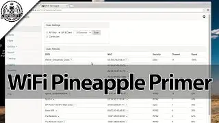 WiFi Pineapple Primer - From Recon to PineAP