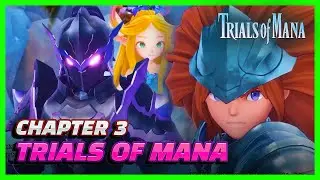 Trials of Mana - Chapter 3 | No Commentary Gameplay