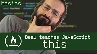 THIS keyword - Beau teaches JavaScript