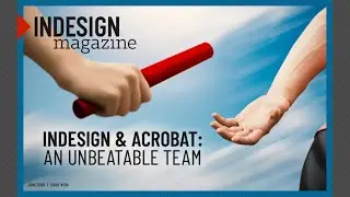 InDesign Magazine Issue 134: InDesign & Acrobat