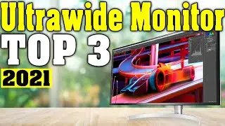 TOP 3: Best Ultrawide Monitor 2021