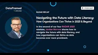 [Radar Recap] Navigating the Future with Data Literacy