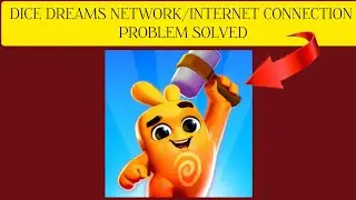 How To Solve Dice Dreams App Network/Internet Connection Problem|| Rsha26 Solutions