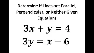 Determine if Lines are Parallel, Perpendicular or Neither