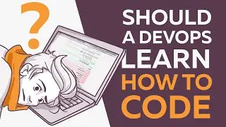 Coming to DevOps? Learn how to code.