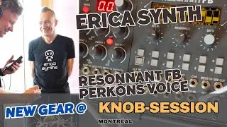 Erica Synths new Resonant FB and Perkons Voice - Knob-Session 2024