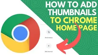 How to Add Thumbnails to Google Chrome Homepage