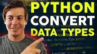 Convert Python Data Types in 20 Minutes