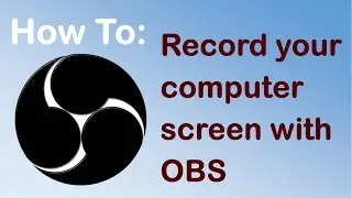 Record Your Computer Screen With OBS