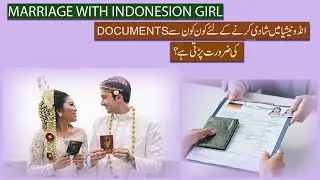 What is the main process to marriage a indonesion girl?