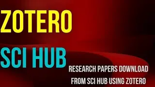 How to Use Sci-Hub to download PDF (Full Text) with Zotero