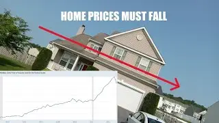 Home Prices Must Fall - Who Can Afford This?