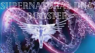 Supernatural DNA Booster