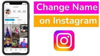 How to Change Name on Instagram?