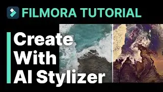 Create With AI Stylizer Filmora Tutorial